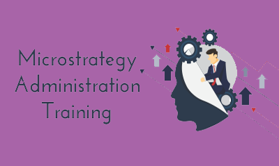 MicroStrategy Administration Training